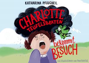 Cover for Katharina Pflugbeil · Charlotte Teufelsbraten bekommt Besuch (Book) (2024)