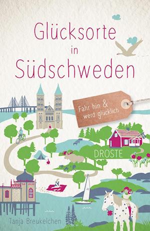 Cover for Tanja Breukelchen · Glücksorte in Südschweden (Buch) (2024)