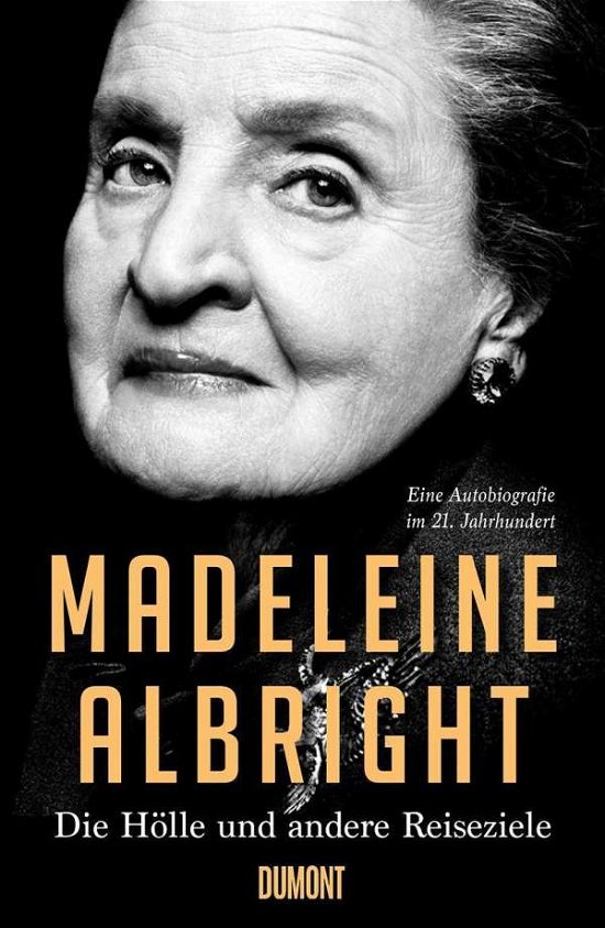Cover for Madeleine Albright · Die Hölle und andere Reiseziele (Innbunden bok) (2020)