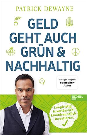 Cover for Patrick Dewayne · Geld geht auch grün &amp; nachhaltig (Book) (2022)