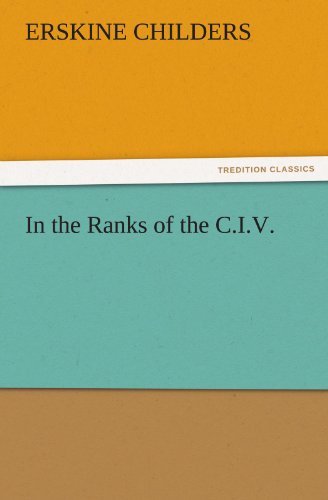 Cover for Erskine Childers · In the Ranks of the C.i.v. (Tredition Classics) (Taschenbuch) (2011)