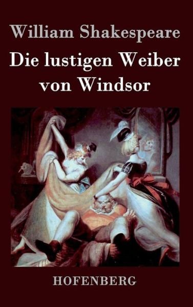 Cover for William Shakespeare · Die Lustigen Weiber Von Windsor (Innbunden bok) (2015)