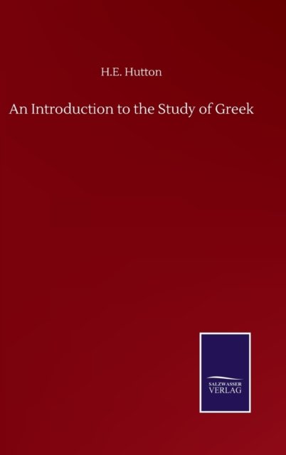 Cover for H E Hutton · An Introduction to the Study of Greek (Hardcover Book) (2020)