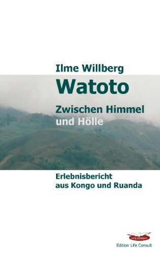 Cover for Ilme Willberg · Watoto: Zwischen Himmel und Hoelle (Paperback Bog) [German edition] (2012)