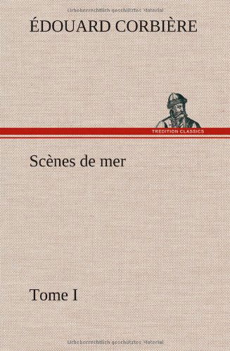 Cover for Douard Corbi Re · Sc Nes De Mer, Tome I (Hardcover bog) [French edition] (2012)