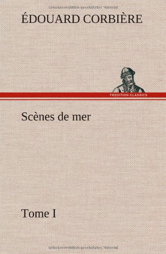 Cover for Douard Corbi Re · Sc Nes De Mer, Tome I (Gebundenes Buch) [French edition] (2012)