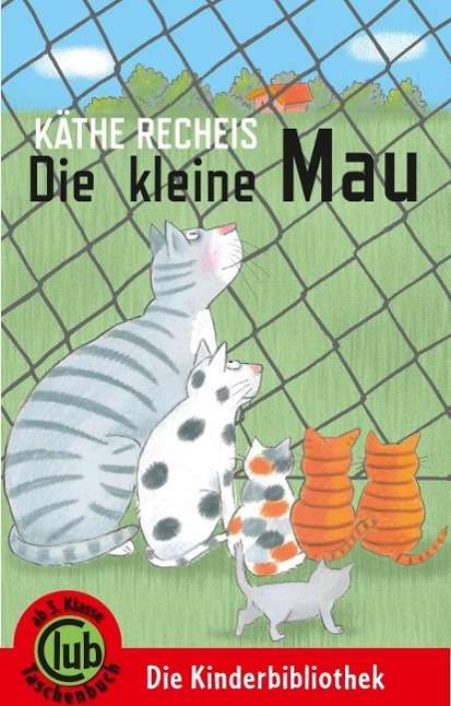 Cover for Recheis · Die kleine Mau (Book)