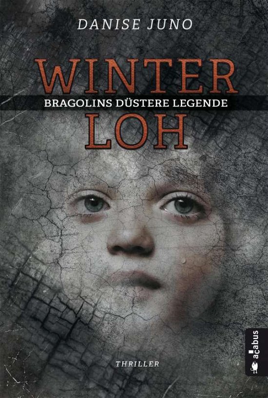 Cover for Juno · Winterloh. Bragolins düstere Legen (Buch)