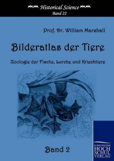 Cover for William Marshall · Bilderatlas Der Tiere (Band 2) (Historical Science) (German Edition) (Paperback Book) [German edition] (2010)