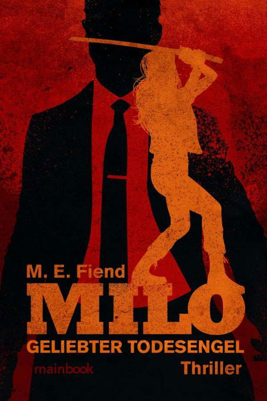 Milo - Geliebter Todesengel - Fiend - Książki -  - 9783946413998 - 