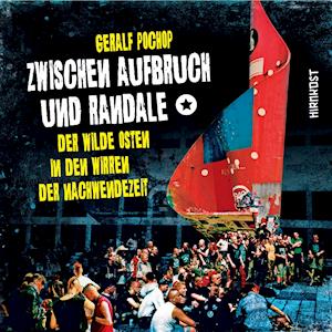 Cover for Geralf Pochop · Zwischen Aufbruch und Randale (Hardcover Book) (2021)