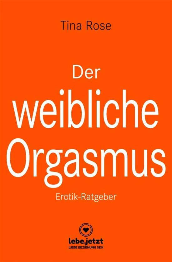 Cover for Rose · Der weibliche Orgasmus Erotischer (Book)