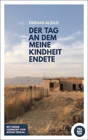 Cover for Ferhad Alsilo · Der Tag, an dem meine Kindheit endete (Paperback Book)