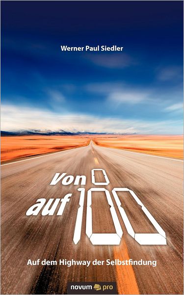 Cover for Siedler · Von 0 auf 100 - Auf dem Highway (Book) [German edition] (2011)