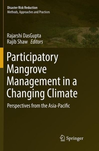 Cover for Participatory Mangrove Management in a Changing Climate: Perspectives from the Asia-Pacific - Disaster Risk Reduction (Paperback Book) [Softcover reprint of the original 1st ed. 2017 edition] (2018)