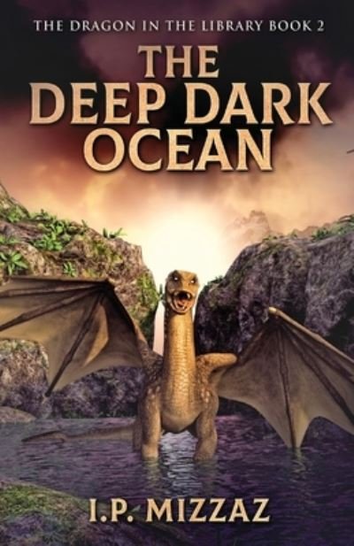 Cover for I P Mizzaz · The Deep Dark Ocean (Taschenbuch) (2022)