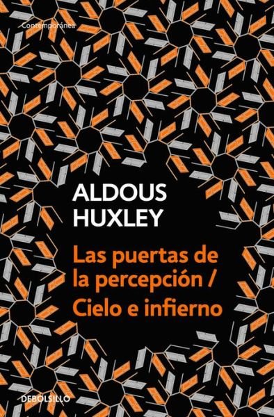 Cover for Aldous Huxley · Las puertas de la percepcion - Cielo e infierno / The Doors of Perception &amp; Heaven and Hell (Taschenbuch) (2019)