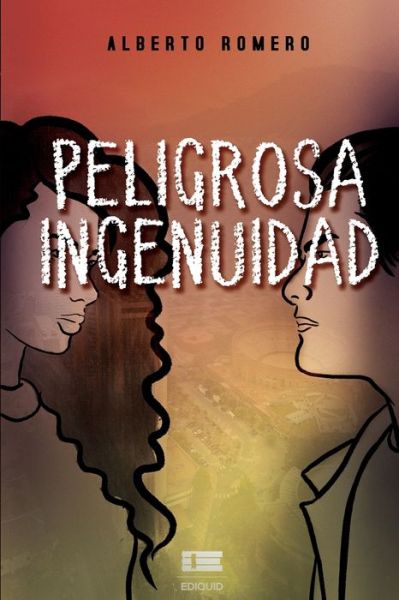 Cover for Editorial Igneo · Peligrosa ingenuidad (Paperback Book) (2021)