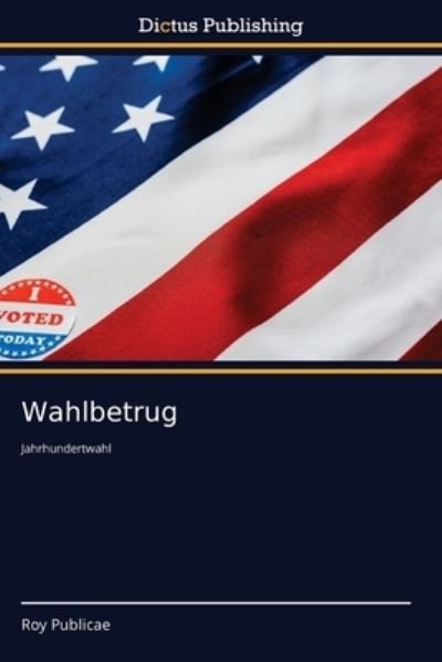 Cover for Publicae · Wahlbetrug (Buch) (2020)