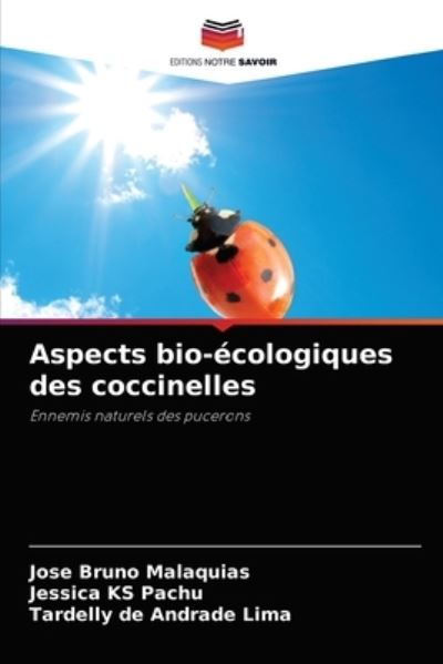 Cover for Jose Bruno Malaquias · Aspects bio-ecologiques des coccinelles (Paperback Book) (2021)