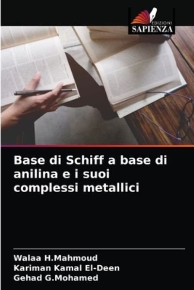 Cover for Walaa H Mahmoud · Base di Schiff a base di anilina e i suoi complessi metallici (Paperback Book) (2021)