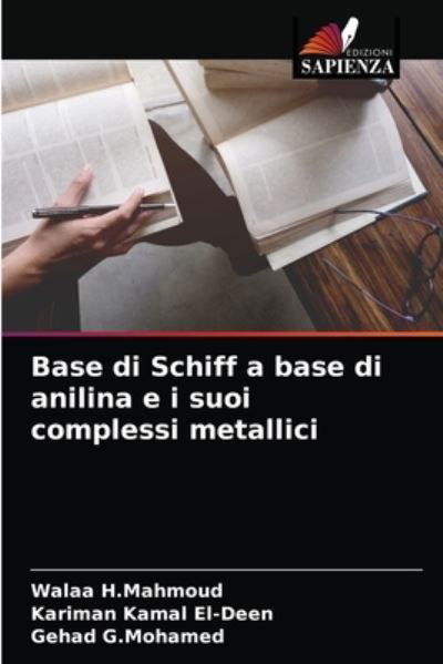 Cover for Walaa H Mahmoud · Base di Schiff a base di anilina e i suoi complessi metallici (Pocketbok) (2021)