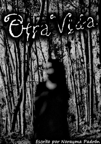 Cover for Norayma Padrón · Otra Vida (Paperback Book) (2017)