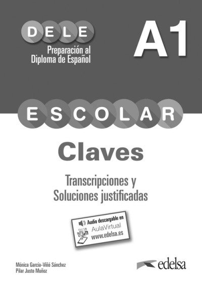 Preparacion al DELE Escolar: Claves + audio descargable - A1 (2019 ed.) - Pilar Justo Munoz - Livros - Edelsa Grupo Didascalia, S.A. - 9788490816998 - 1 de junho de 2019