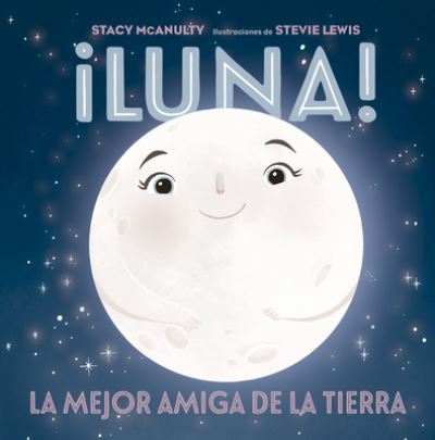 Cover for Stacy McAnulty · ¡Luna! (Gebundenes Buch) (2022)