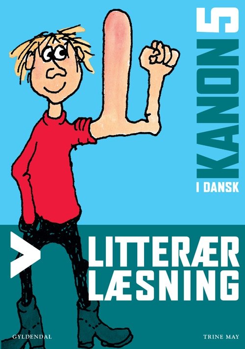 Cover for Trine May · Kanon i dansk. 0. - 6. klasse: Kanon i dansk 5. Litterær læsning (Heftet bok) [1. utgave] (2009)