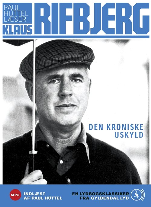 Cover for Klaus Rifbjerg · Den Kroniske Uskyld (Audiobook (CD)) (2008)