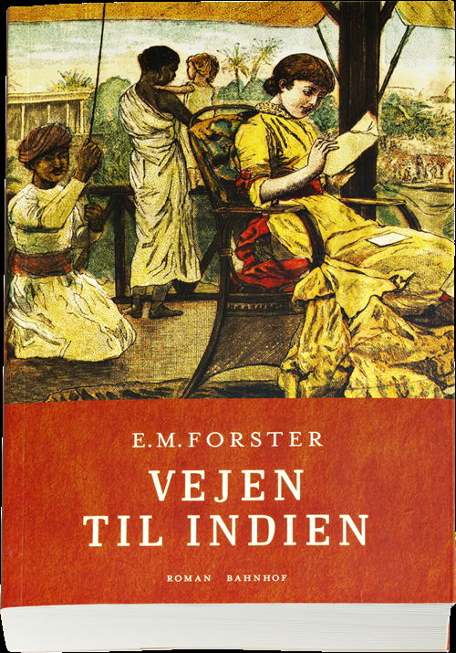 Cover for E. M. Forster · Vejen til Indien (Sewn Spine Book) [1.º edición] (2010)