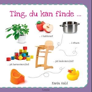 Cover for Karin Hald · Ting, du kan finde (Hardcover Book) [1e uitgave] (2021)