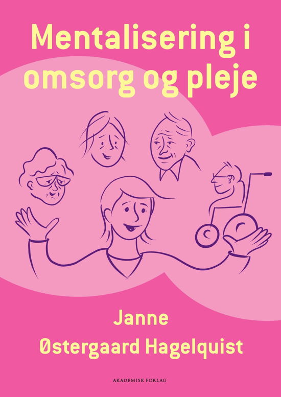 Cover for Janne Østergaard Hagelquist · Mentalisering i omsorg og pleje (Spiral Book) [1er édition] (2023)