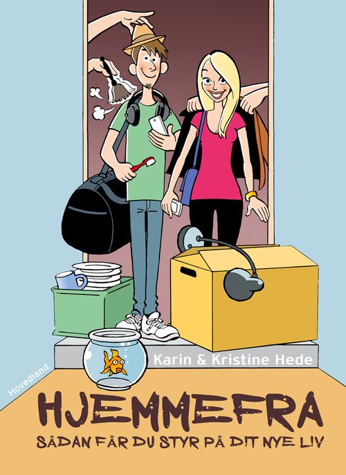 Cover for Karin og Kristine Hede · Hjemmefra (Hæftet bog) [1. udgave] (2019)