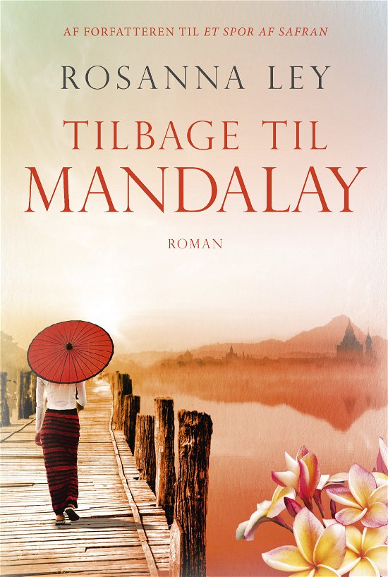 Tilbage til Mandalay - Rosanne Ley - Livros - Forlaget Zara - 9788771162998 - 1 de setembro de 2017