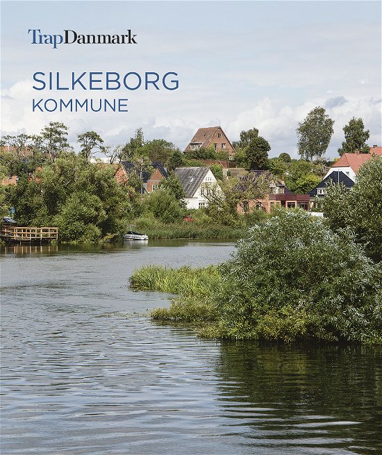 Cover for Trap Danmark · Trap Danmark: Silkeborg Kommune (Paperback Bog) [1. udgave] (2020)