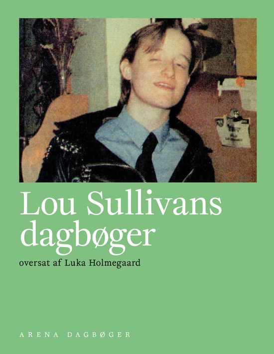 Cover for Lou Sullivan · Arena Dagbøger: Lou Sullivans dagbøger (Sewn Spine Book) [1st edition] (2024)