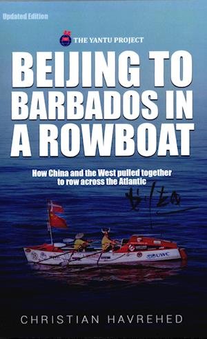Cover for Christian Havrehed · Beijing to Barbados in a Rowboat (Sewn Spine Book) [1. Painos] (2021)
