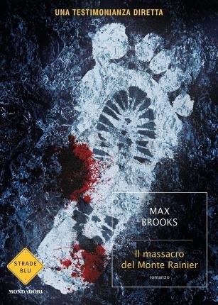 Cover for Max Brooks · Il Massacro Del Monte Rainier (Book)