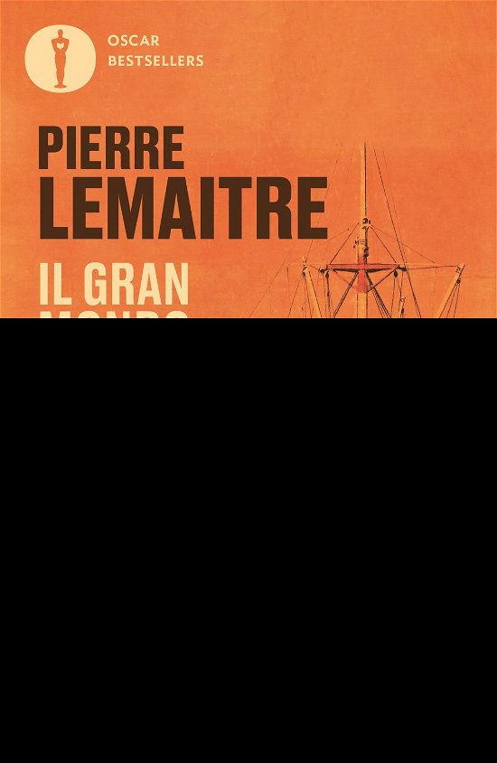 Cover for Pierre Lemaitre · Il Gran Mondo (Bok)