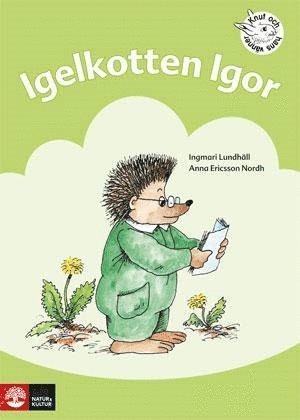 Cover for Anna Ericsson-Nordh · Knut och hans vänner: Igelkotten Igor : övningar i läsförståelse (Book) (2004)