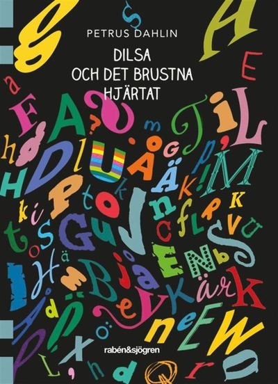 Cover for Petrus Dahlin · Dilsa: Dilsa och det brustna hjärtat (Book) (2019)