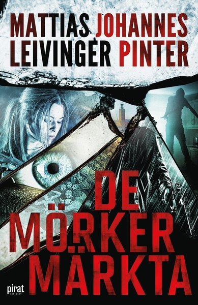 Cover for Johannes Pinter · De mörkermärkta (Bound Book) (2017)