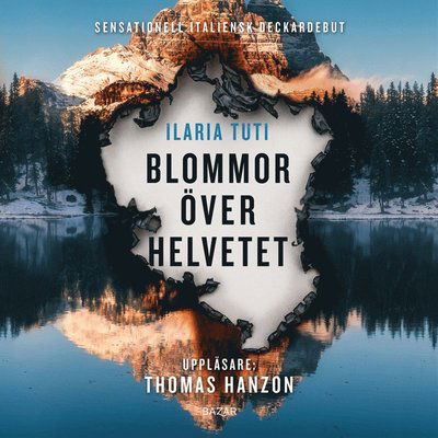 Cover for Ilaria Tuti · Teresa Battaglia: Blommor över helvetet (Audiobook (MP3)) (2020)