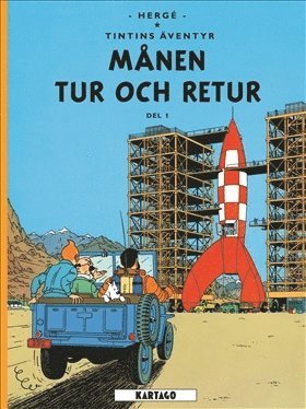 Cover for Hergé · Månen tur och retur Del 1 (Hardcover Book) (2018)