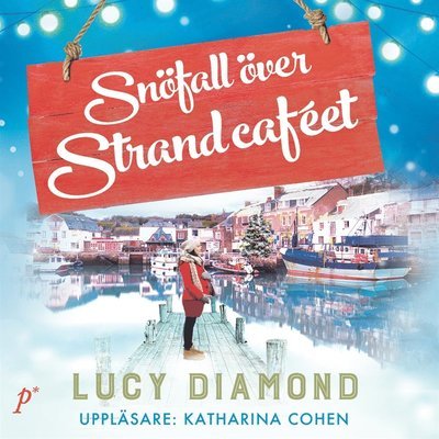 Cover for Lucy Diamond · Strandcaféet: Snöfall över strandcaféet (Audiobook (MP3)) (2018)