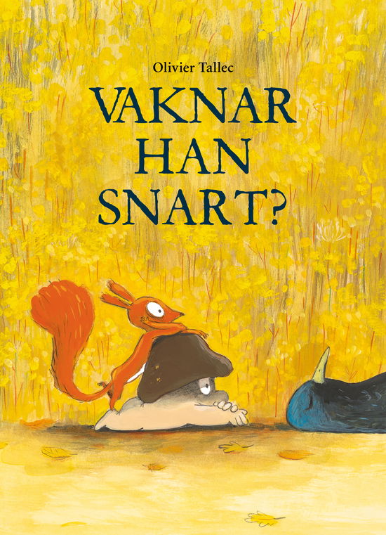 Cover for Olivier Tallec · Vaknar han snart? (Inbunden Bok) (2025)