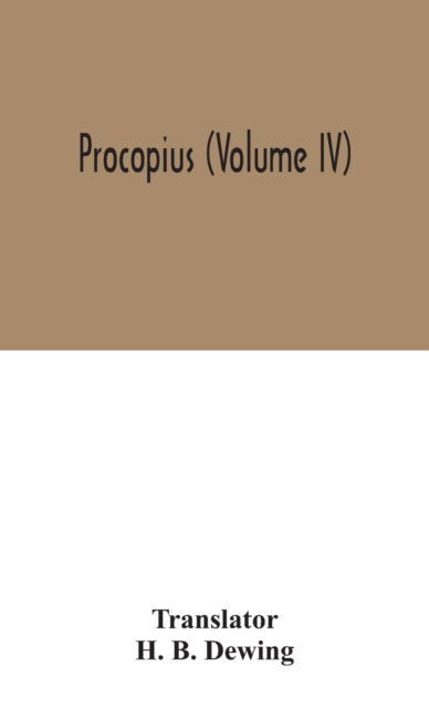 Cover for H B Dewing · Procopius (Volume IV) (Hardcover Book) (2020)