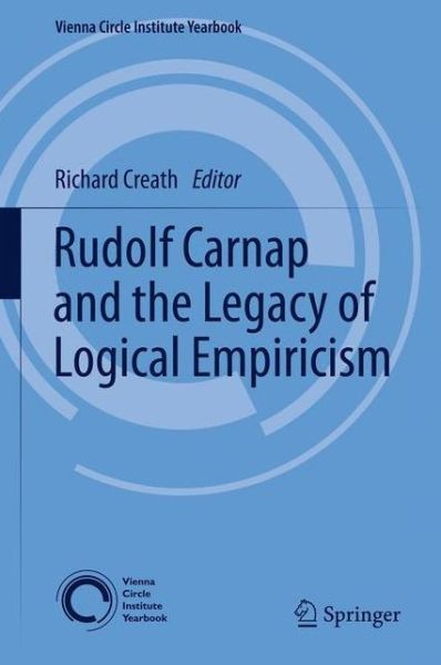 R Creath · Rudolf Carnap and the Legacy of Logical Empiricism - Vienna Circle Institute Yearbook (Paperback Book) [2012 edition] (2014)